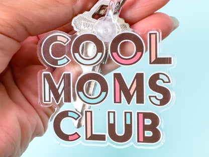Cool Moms Club Keychain