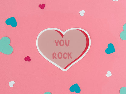 You Rock Candy Heart Sticker