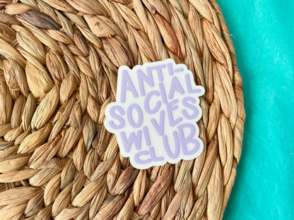 Anti-Social Wives Club Sticker