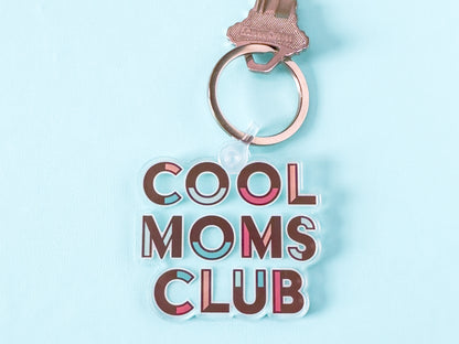 Cool Moms Club Keychain