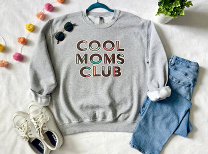 Cool Mom’s Club Sweatshirt
