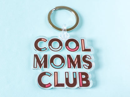 Cool Moms Club Keychain