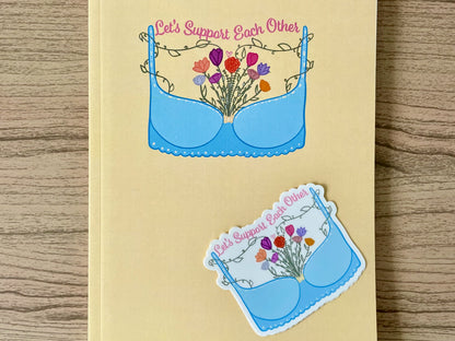 Let’s Support Each Other Notebook