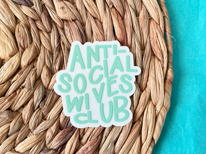Anti-Social Wives Club Sticker