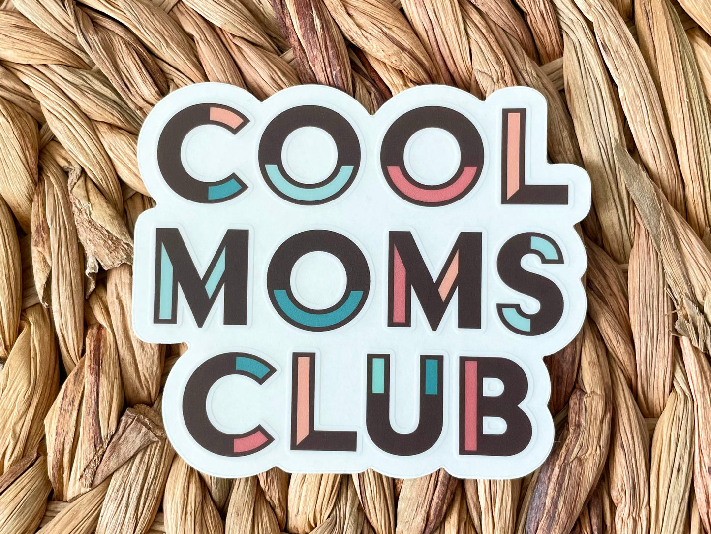 Cool Moms Club Clear Sticker