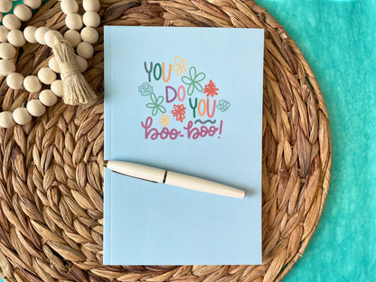 You Do You Boo Boo Notebook
