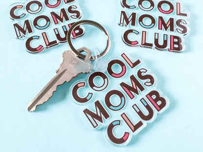 Cool Moms Club Keychain