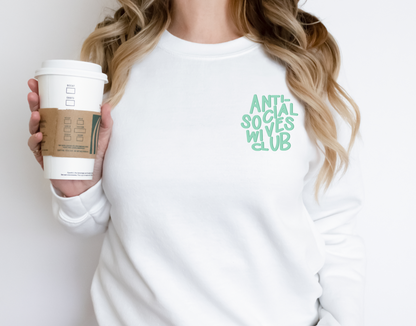 Anti Social Wives Club Crewneck