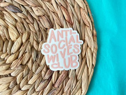 Anti-Social Wives Club Sticker
