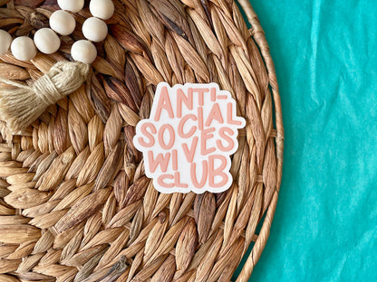 Anti-Social Wives Club Sticker