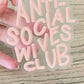 Anti-Social Wives Club Sticker